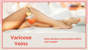 Alcohol-consumption-varicose-veins-Dr.-Abhilash-sandhyala-300x171  