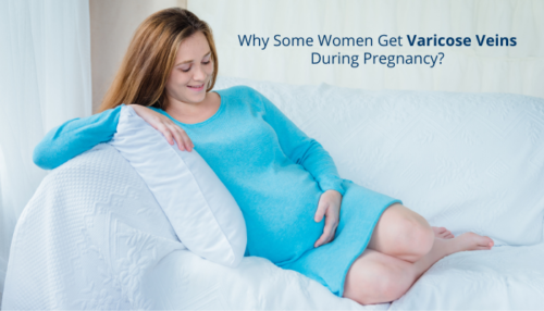 Reasons Why Women Get Varicose Veins During Pregnancy? - Dr.Abhilash ...