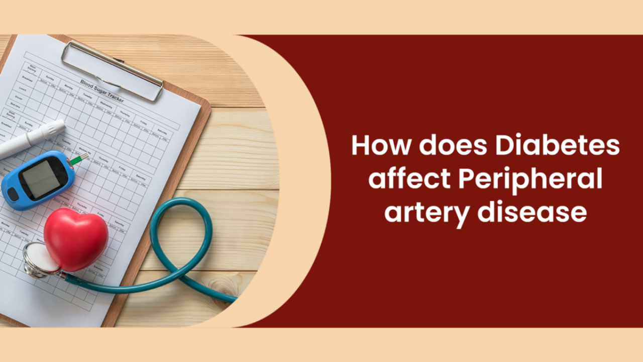 How Does Diabetes Affect Peripheral Artery Disease   Dr Abhilash